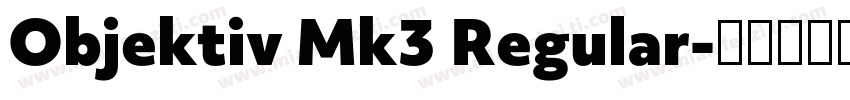Objektiv Mk3 Regular字体转换